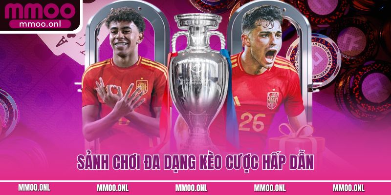 Sảnh chơi đa dạng kèo cược hấp dẫn